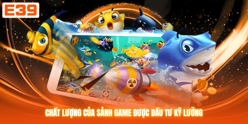Chất lượng của sảnh game được đầu tư kỹ lưỡng