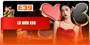 Lô Xiên E39 - Phương Pháp Bắt Cầu Siêu Chuẩn Mỗi Ngày